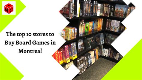 The Top 10 Stores to Buy Board Games in Montreal.